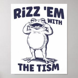Rizz Em mit dem Tismus lustige autistische Froschm Poster