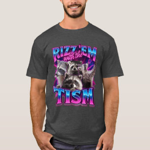Rizz em mitheism Waschbär für Männer Frauen und Re T-Shirt