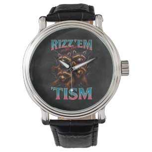 Rizz Em With The Tism Meme Autismus Lustiger Wasch Armbanduhr