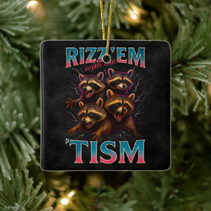 Rizz Em With The Tism Meme Autismus Lustiger Wasch Keramikornament