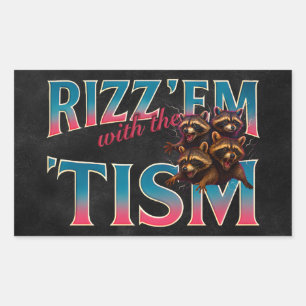 Rizz Em With The Tism Meme Autismus Lustiger Wasch Rechteckiger Aufkleber
