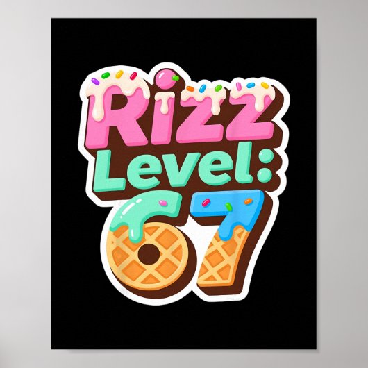 Rizz Level 67 Meme-Shirt Eiscreme-Drip-Meme Six S Poster (Vorne)