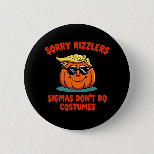 Rizzlers, Sigmas Don't Do-Kostüme - Trumpkin Sigm Button (Vorderseite)