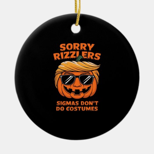 Rizzlers, Sigmas Don't Do-Kostüme - Trumpkin Sigm Keramik Ornament (Vorne)
