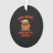 Rizzlers, Sigmas Don't Do-Kostüme - Trumpkin Sigm Ornament (Vorderseite)