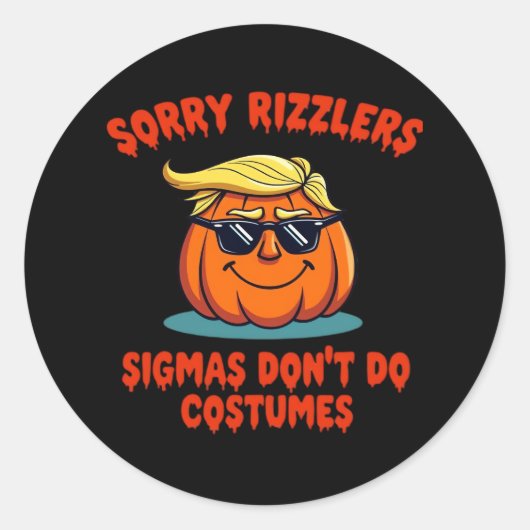 Rizzlers, Sigmas Don't Do-Kostüme - Trumpkin Sigm Runder Aufkleber (Vorderseite)