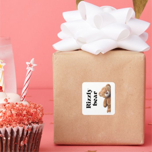 Rizzly cute teddy bear design funny quote quadratischer aufkleber (Party)