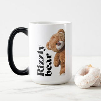 Rizzly cute teddy bear design funny quote verwandlungstasse