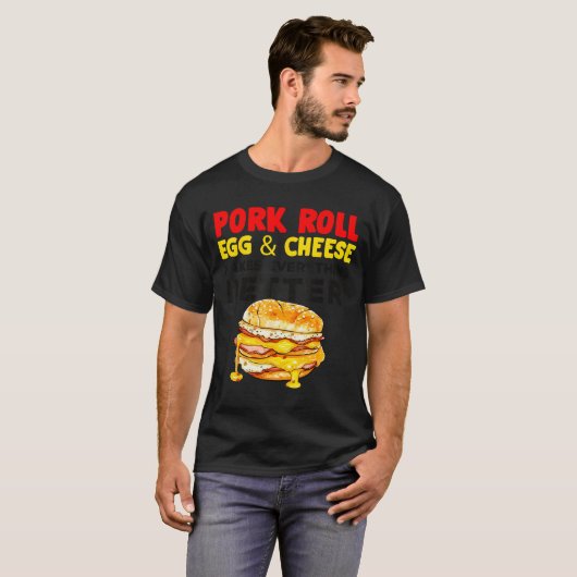 Rk Roll Egg And Cheese New Jersey Pride Nj Foodie T-Shirt (Vorne ganz)