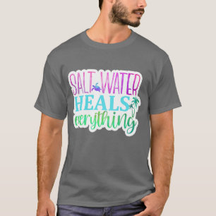 Rms006116 Salzwasser heilt alles01 T-Shirt
