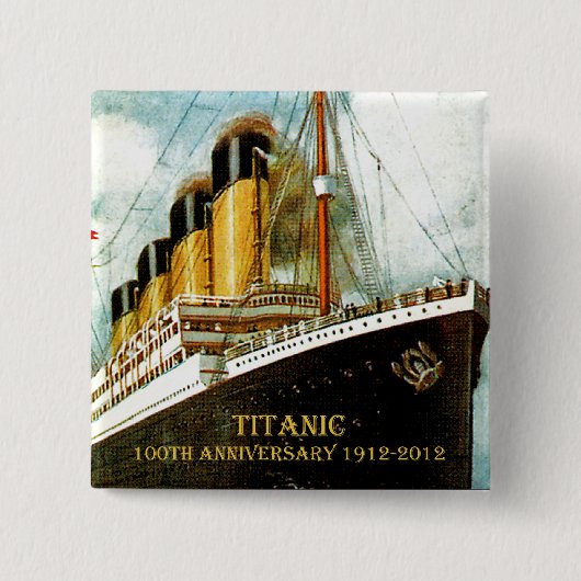 RMS Titanic 100. Jahrestag Button (Vorderseite)