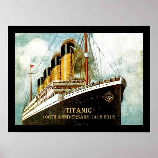 RMS Titanic Archival zum 100-jährigen Jubiläum Poster (Vorne)