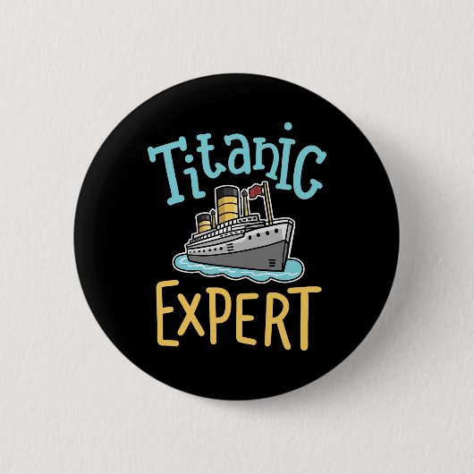 Rms Titanic Lustiger Experte Retro Kreuzfahrtschif Button (Vorderseite)