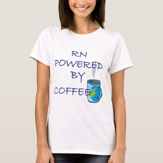 RN ANGETRIEBEN DURCH KAFFEE T-Shirt (Vorderseite)