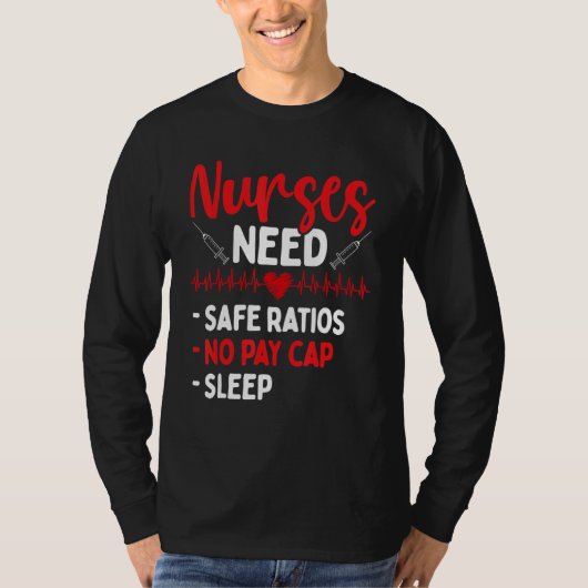RN CNA Appreciation Safe Ratios No Pay Cap Sleep N T-Shirt (Vorderseite)