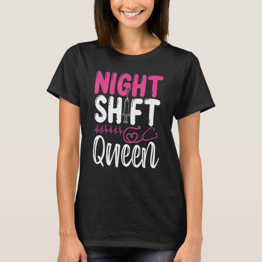RN CNA Nurse Appreciation Night Shift Queeen Nursi T-Shirt (Vorderseite)