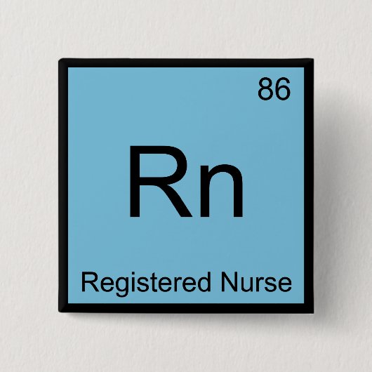 Rn - Registered Nurse Chemistry Element Symbol T-S Button (Vorderseite)