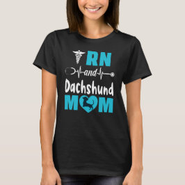 RN und Dackel Mama T-Shirt