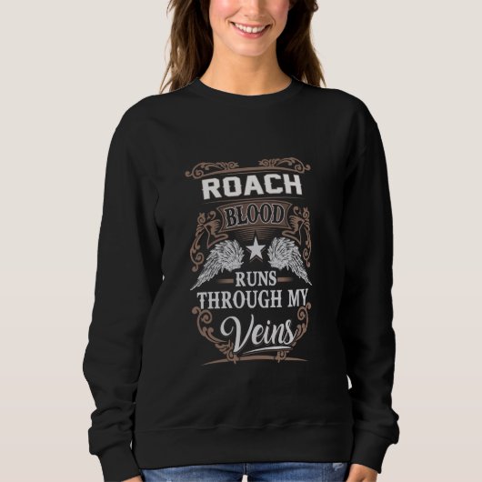 Roach Blut fließt durch meine Adern Sweatshirt (Vorderseite)