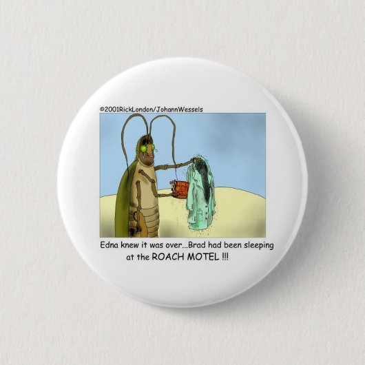 Roach Infidelity Funny Gifts, T-Shirts & Sammlerst Button (Vorderseite)