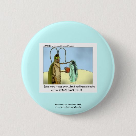 Roach Motel Funny Cartoon Novelty Button (Vorderseite)