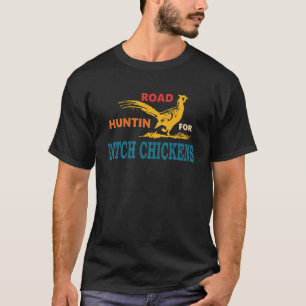 Road Huntin' für Ditch Chickens Vintages Kleidungs T-Shirt