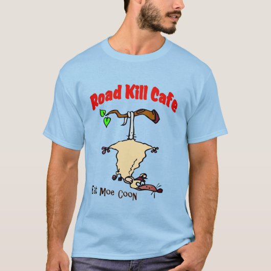 Road Kill Cafe - Iss mehr Waschbär T-Shirt (Vorderseite)