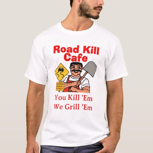 Road Kill Cafe T-Shirt (Vorderseite)