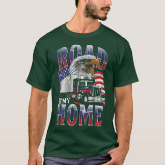 Road My Zuhause Highway Trucker Asphalt Cowboy Tru T-Shirt