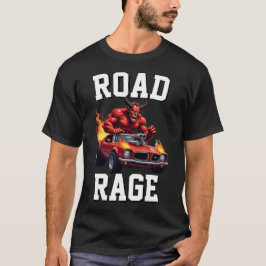 ROAD RAGE AMERICAN MUSCLE AUTO T-Shirt