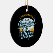 Road Trip Camping Geschenk im Freien Keramik Ornament (Rechts)