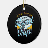 Road Trip Camping Geschenk im Freien Keramik Ornament (Links)