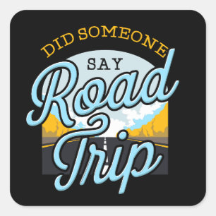 Road Trip Camping Geschenk im Freien Quadratischer Aufkleber