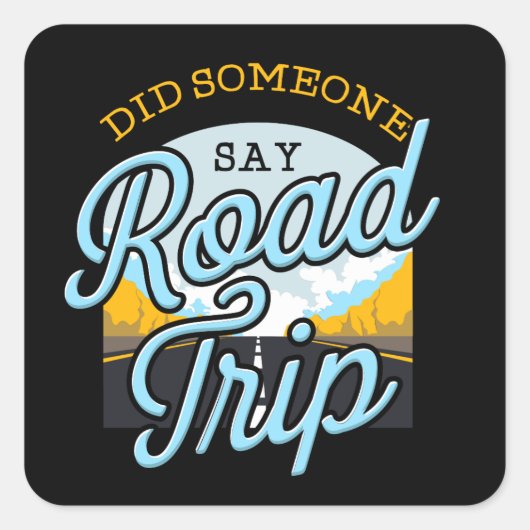 Road Trip Camping Geschenk im Freien Quadratischer Aufkleber (Vorderseite)