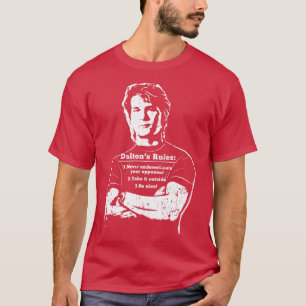Roadhouse Daltons Regeln für den weißen Druck T-Shirt