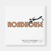 Roadhouse Magnet (Vorne)