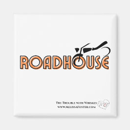 Roadhouse Magnet