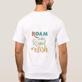 Roam und Relish T-Shirt (Rückseite)