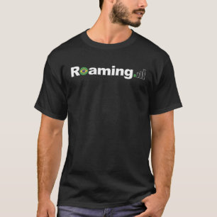 Roaming Brasil Perfekt für Brasilianer, die im Au T-Shirt