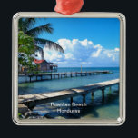 Roantan Beach, Honduras Ornament Aus Metall<br><div class="desc">Roantan Beach,  Honduras Ornament. MEIN ORIGINALARTWORK unter Zazzle.com/virginia5050*,  FLORIDA GIFT STORE unter Zazzle.com/FloridaGiftStore* und BIRTHDAY GIFT STORE unter Zazzle.com/BirthdayGiftStore*</div>