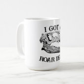 Roar Deal T-rex Dinosaur Tasse (Vorderseite Links)