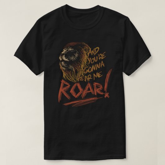 ROAR [Katy Perry Texte] T-Shirt (Design vorne)