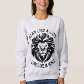 Roar like a Lion Live like a King Sweatshirt (Vorderseite)