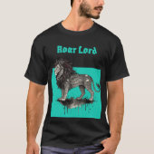 Roar Lord T-Shirt (Vorderseite)