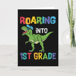 Roaring 1. Klasse Back School T rex Dinosaur Kinde Karte