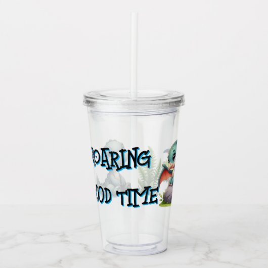 Roaring Good Time Acryltrinkbecher (Vorderseite)