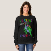 Roaring Into Pre K Dinosaur 1st Day Back To School Sweatshirt (Vorne ganz)