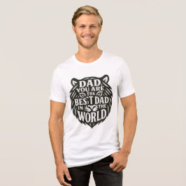 Roaring Tribut an den Vater - Zitat in der Tigerfo Tri-Blend Shirt
