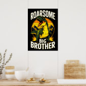 Roarsome Dinosaur Big Brother Poster (Küche)