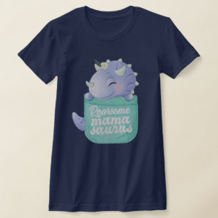 Roarsome Mamasaurus T - Shirt